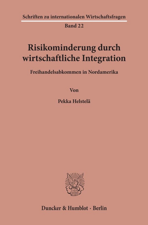 Risikominderung durch wirtschaftliche Integration. - Pekka Helstel&auml;