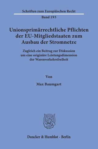 Unionsprimärrechtliche Pflichten der EU-Mitgliedstaaten zum Ausbau der Stromnetze.