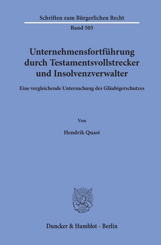 Unternehmensfortführung durch Testamentsvollstrecker und Insolvenzverwalter.