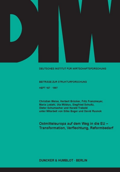 Ostmitteleuropa auf dem Weg in die EU - - Christian Weise, Herbert Br&uuml;cker, Fritz Franzmeyer, Maria Lodahl, Uta M&ouml;bius, Siegfried Schultz, Dieter Schumacher, Harald Trabold