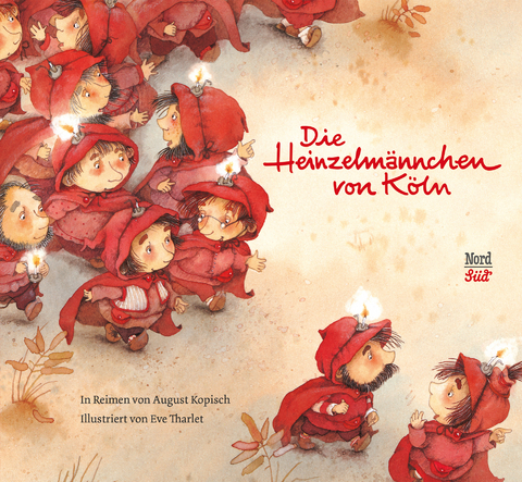 Die Heinzelm&auml;nnchen von K&ouml;ln - August Kopisch