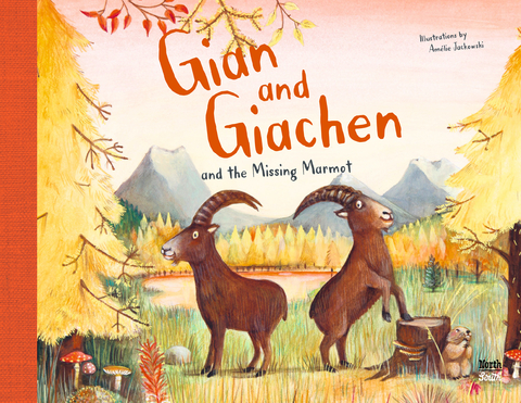 Gian and Giachen and the Missing Marmot - Am&eacute;lie Jackowski