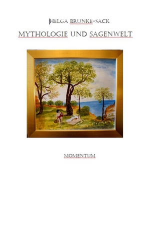 Mythologie und Sagenwelt