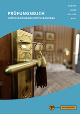 Pr&uuml;fungsbuch Hotelfachmann/Hotelfachfrau - Reinhold Metz, Uwe Girke, Thomas Kessler, Hermann Gr&uuml;ner