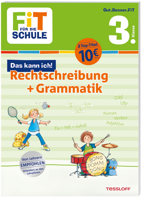 FiT F&Uuml;R DIE SCHULE. Das kann ich! Rechtschreibung + Grammatik 3. Klasse - Sabine Helmchen, Andrea Essers