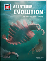 WAS IST WAS Abenteuer Evolution. Das Wunder des Lebens - Dr. Manfred Baur