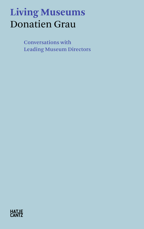 Donatien Grau. Living Museums - 