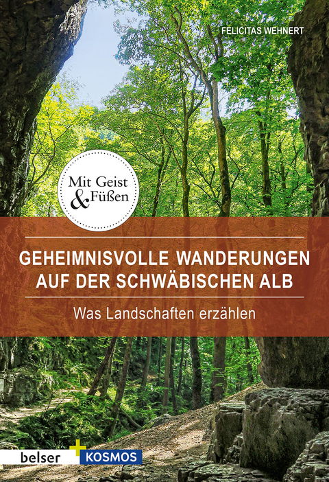Geheimnisvolle Wanderungen auf der Schw&auml;bischen Alb - Felicitas Wehnert