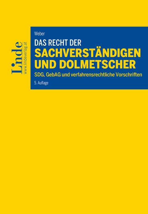 Das Recht der Sachverst&auml;ndigen und Dolmetscher - Martin Weber