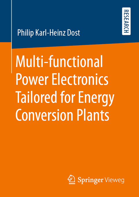 Multi-functional Power Electronics Tailored for Energy Conversion Plants - Philip Karl-Heinz Dost