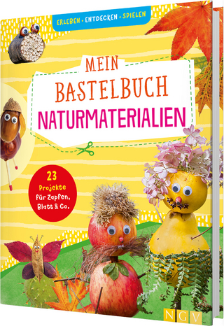 Mein Bastelbuch Naturmaterialien