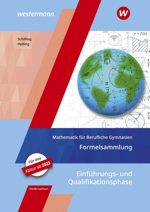 Mathematik f&uuml;r Berufliche Gymnasien - Ausgabe f&uuml;r das Kerncurriculum 2018 in Niedersachsen - Klaus Schilling, Jens Helling
