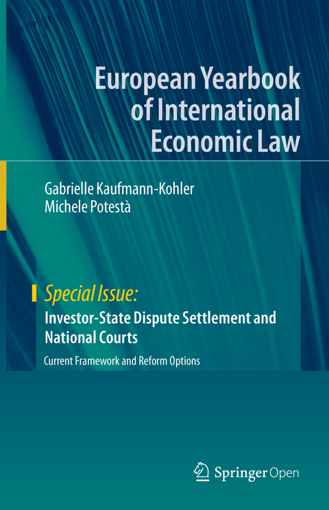 Investor-State Dispute Settlement and National Courts - Gabrielle Kaufmann-Kohler, Michele Potest&agrave;