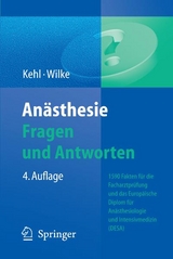 An&auml;sthesie. Fragen und Antworten - Franz Kehl, Hans-Joachim Wilke