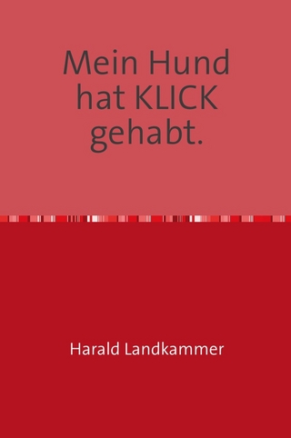 Mein Hund hat KLICK gehabt.