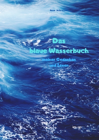 Das blaue Wasserbuch meiner Gedanken und Ideen