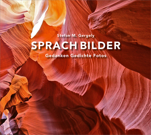 SPRACH BILDER - Stefan M. Gergely