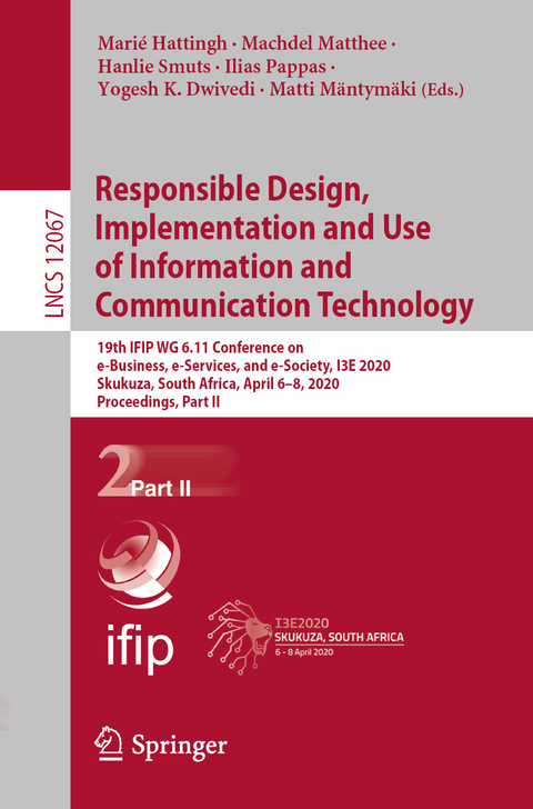 Responsible Design, Implementation and Use of Information and Communication Technology - 