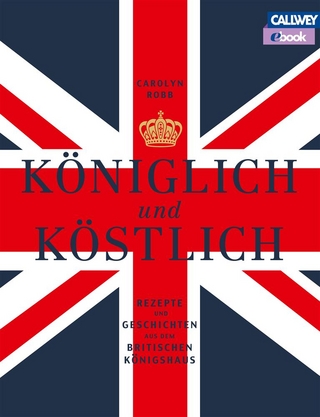 Königlich und Köstlich - eBook
