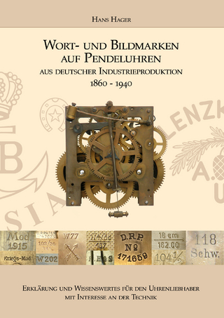Wort- und Bildmarken auf Pendeluhren aus deutscher Industrieproduktion 1860 - 1940