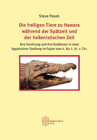 Die heiligen Tiere zu Hawara während der Spätzeit und der hellenistischen Zeit