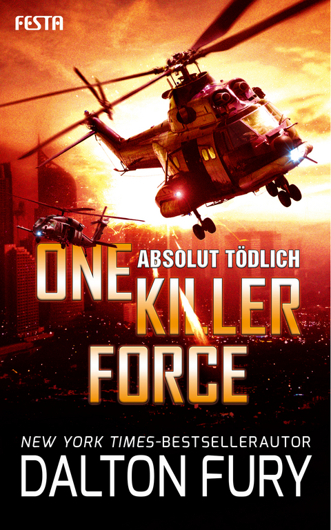 One Killer Force - Absolut t&ouml;dlich - Dalton Fury