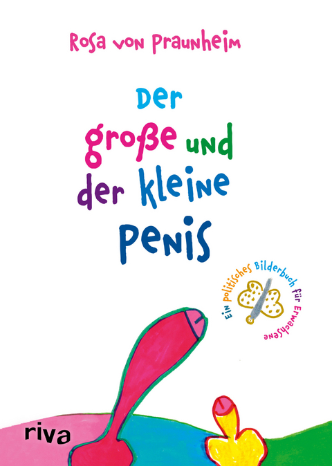 Der gro&szlig;e und der kleine Penis - Rosa von Praunheim