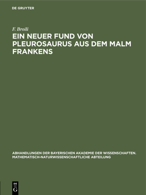 Ein neuer Fund von Pleurosaurus aus dem Malm Frankens - F. Broili