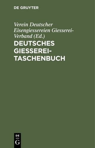 Deutsches Giesserei-Taschenbuch