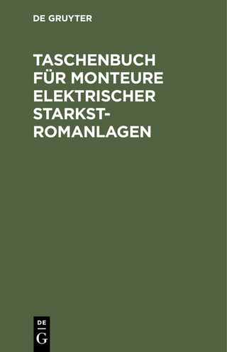 Taschenbuch für Monteure elektrischer Starkstromanlagen