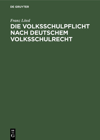 Die Volksschulpflicht nach deutschem Volksschulrecht