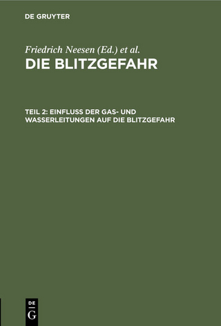 Die Blitzgefahr / Einfluß der Gas- und Wasserleitungen auf die Blitzgefahr