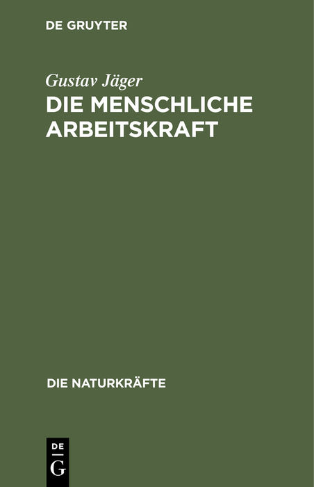 Die menschliche Arbeitskraft - Gustav J&auml;ger