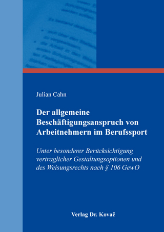 Der allgemeine Beschäftigungsanspruch von Arbeitnehmern im Berufssport