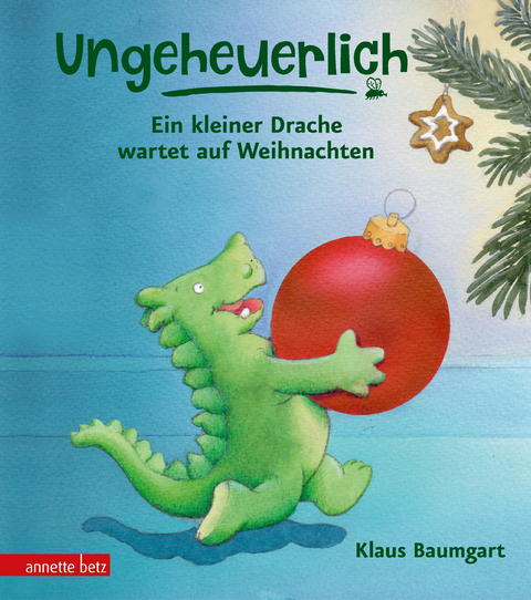 Ungeheuerlich - Ein kleiner Drache wartet auf Weihnachten (Ungeheuerlich, Bd.) - Klaus Baumgart