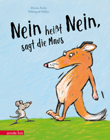 &bdquo;Nein hei&szlig;t Nein&ldquo;, sagt die Maus - Martin Fuchs