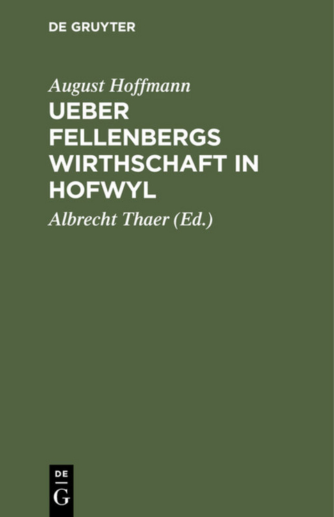 Ueber Fellenbergs Wirthschaft in Hofwyl - August Hoffmann