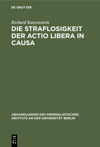 Die Straflosigkeit der actio libera in causa