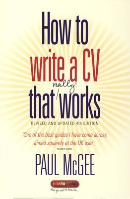 How To Write a CV That Really Works -  Paul McGee