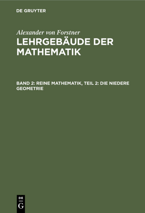 Reine Mathematik, Teil 2: Die niedere Geometrie