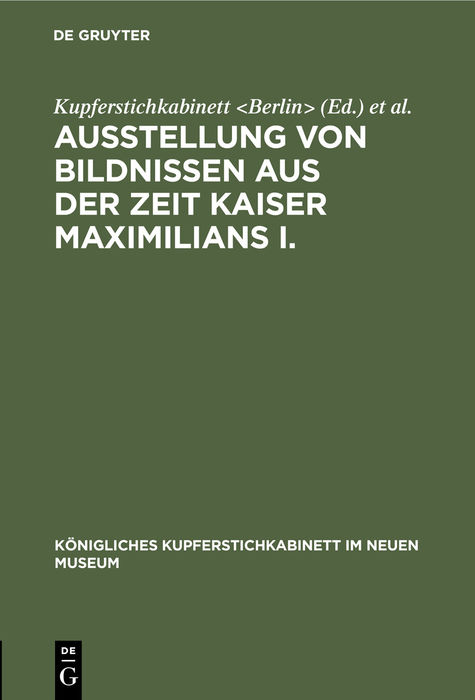 Ausstellung von Bildnissen aus der Zeit Kaiser Maximilians I. - 