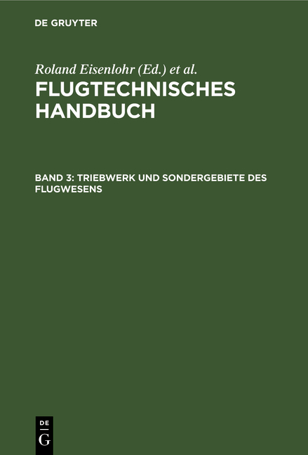 Flugtechnisches Handbuch / Triebwerk und Sondergebiete des Flugwesens - 