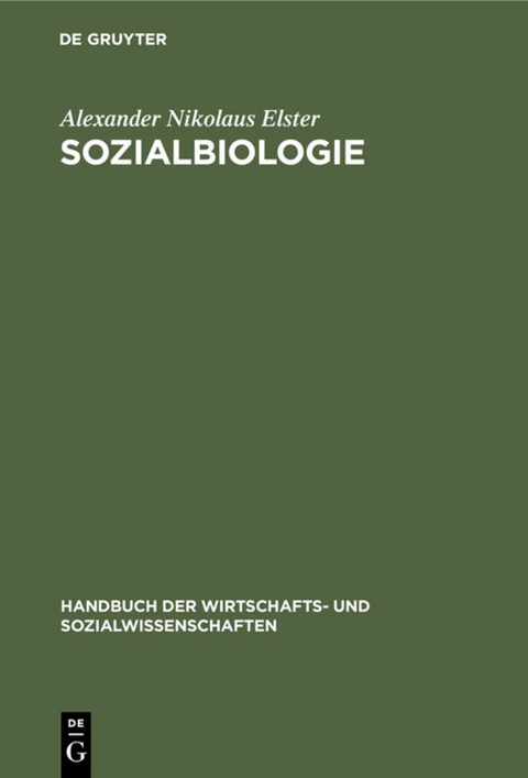 Sozialbiologie - Alexander Nikolaus Elster