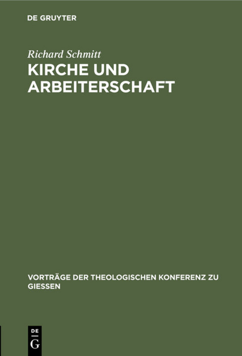 Kirche und Arbeiterschaft - Richard Schmitt
