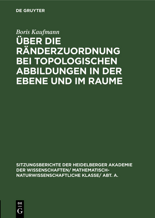 Über die Ränderzuordnung bei topologischen Abbildungen in der Ebene und im Raume