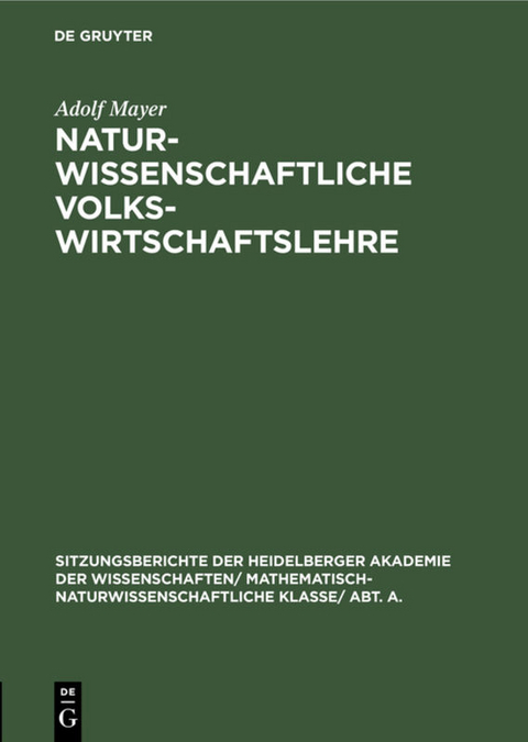 Naturwissenschaftliche Volkswirtschaftslehre - Adolf Mayer
