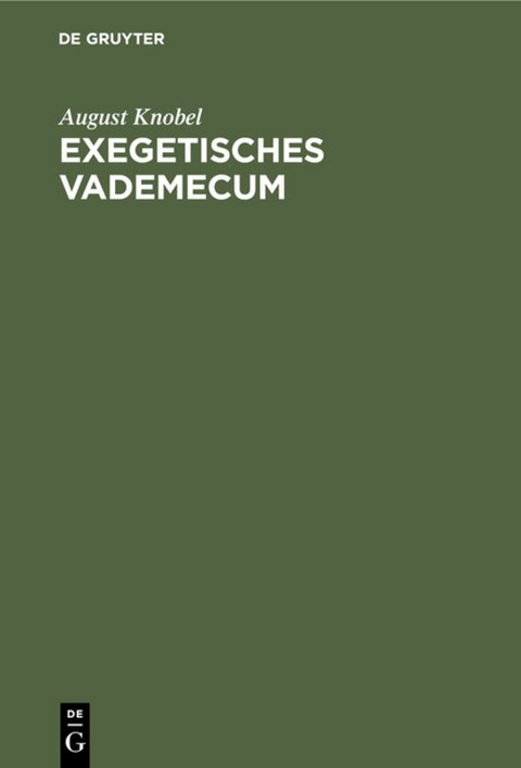Exegetisches Vademecum - August Knobel