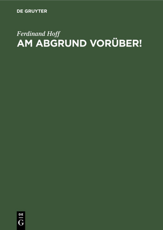 Am Abgrund vorüber!