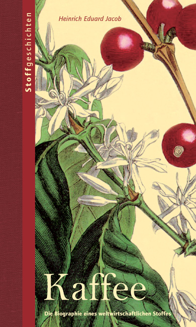 Kaffee - Heinrich E Jacob