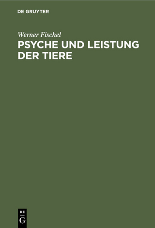Psyche und Leistung der Tiere